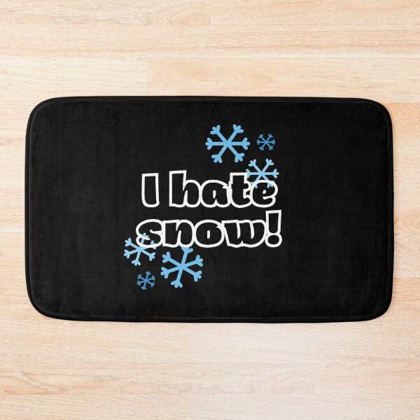 Item preview, I hate snow - funny designed and sold by PellSilversmith.