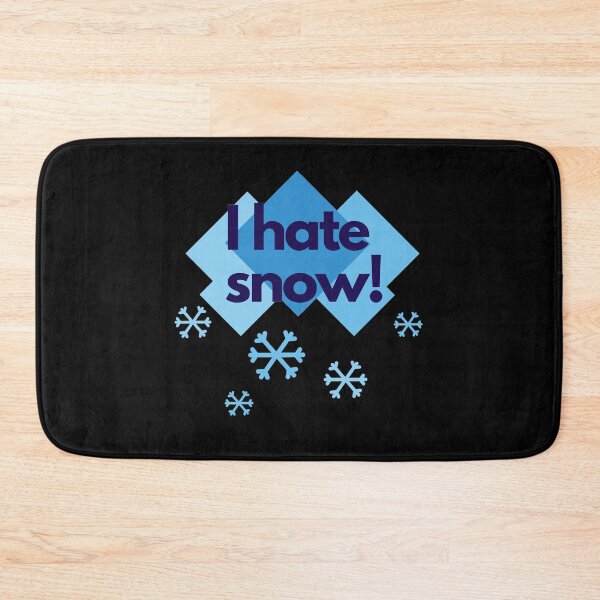 Item preview, I hate snow - funny designed and sold by PellSilversmith.