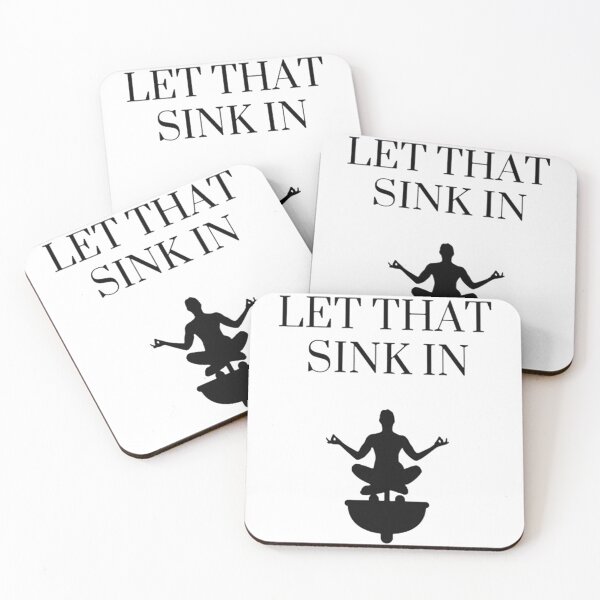 Item preview, Let That Sink In designed and sold by herbertmartin.