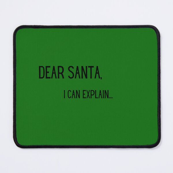 Item preview, Dear Santa I Can Explain designed and sold by PlethoraPrints.
