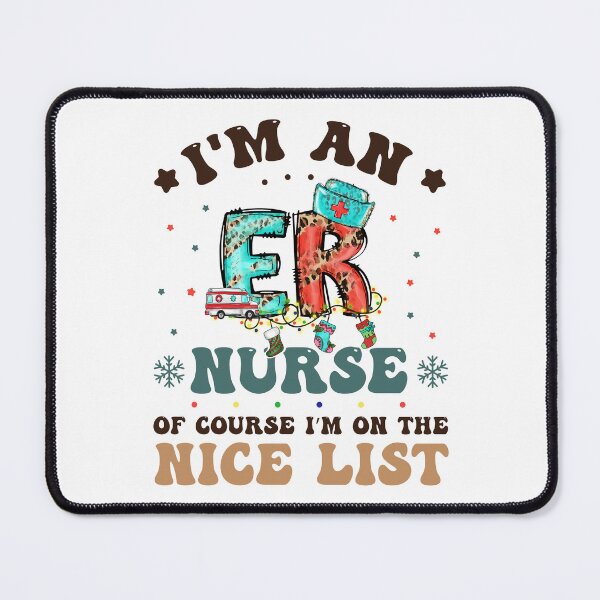 Item preview, I'm an ER Nurse - I'm on the nice list Christmas Nurses Leopard Women designed and sold by Designer-Girl.