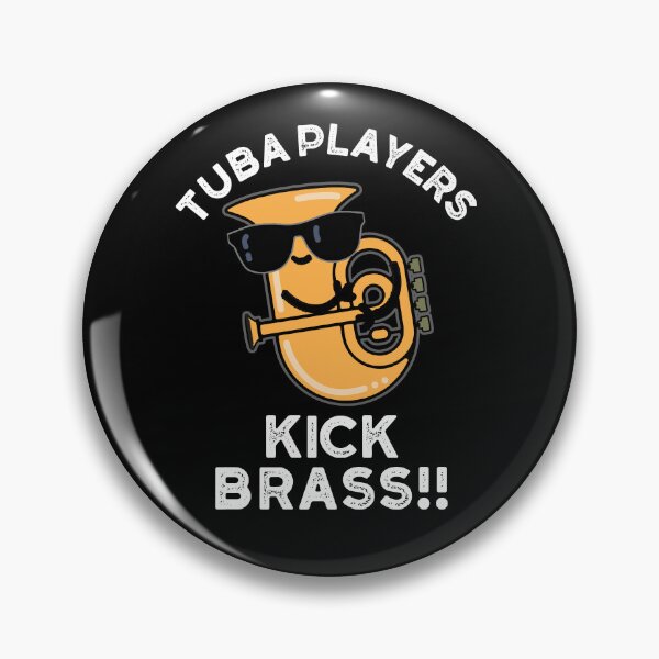 Item preview, Tuba Players Kick Brass Funny Music Puns (Dark BG) designed and sold by punnybone.
