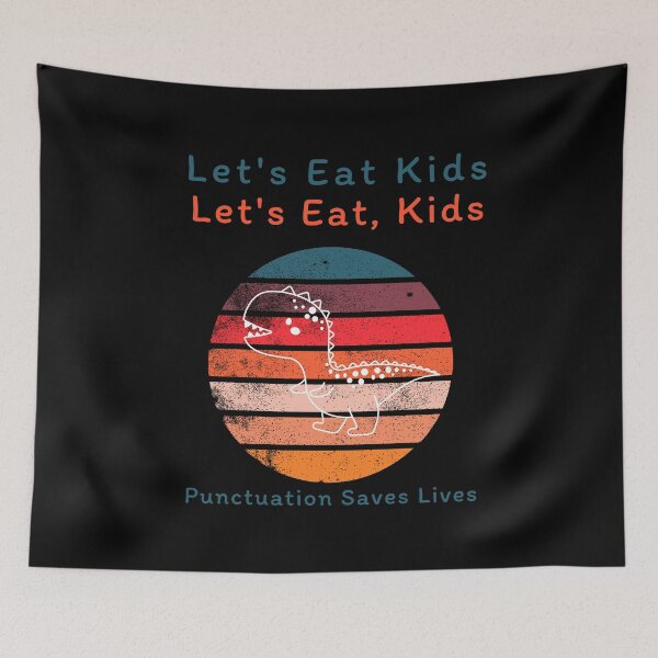 Item preview, Let's Eat Kids Let's Eat, Kids Punctuation Saves Lives : retro cute designed and sold by MokonoKokoro.