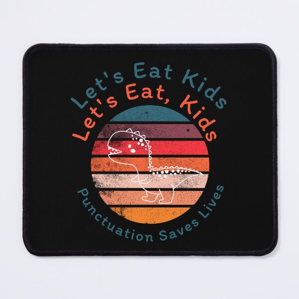 Item preview, Let's Eat Kids Let's Eat, Kids Punctuation Saves Lives : retro cute designed and sold by MokonoKokoro.
