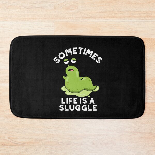 Item preview, Sometimes Life Is A Sluggle Funny Slug Puns (Dark BG) designed and sold by punnybone.
