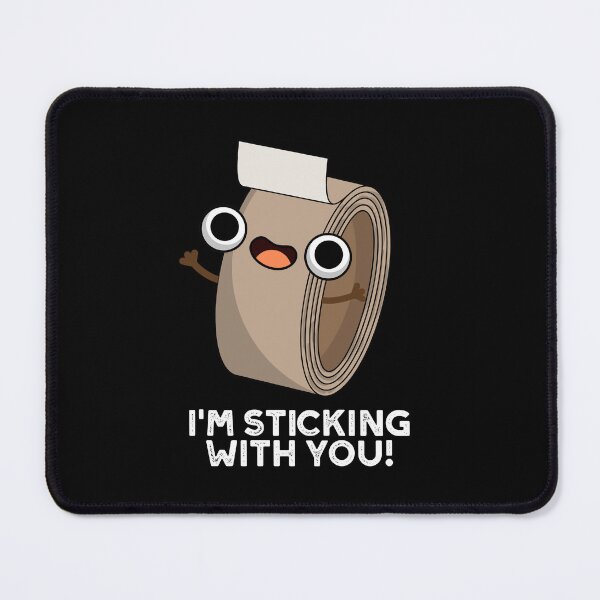 Item preview, I'm Stickin With You Funny Duct Tape Puns (Dark BG) designed and sold by punnybone.