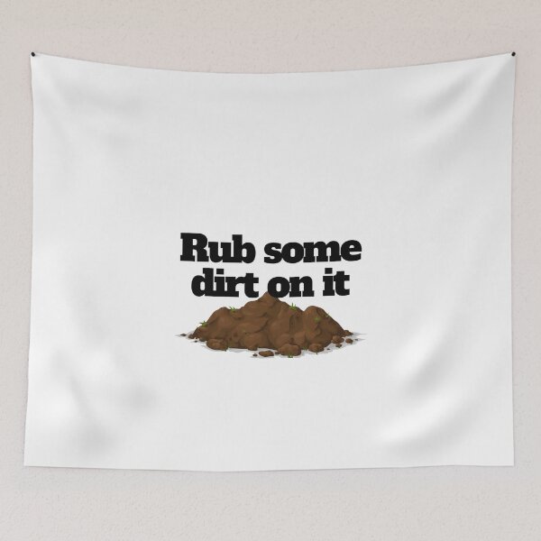 Item preview, Rub some dirt on it - funny designed and sold by PellSilversmith.