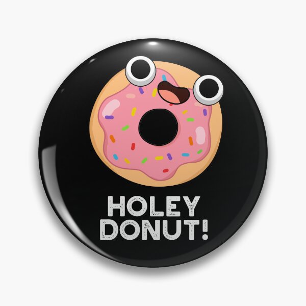 Item preview, Holey Donut Funny Food Puns (Dark BG) designed and sold by punnybone.