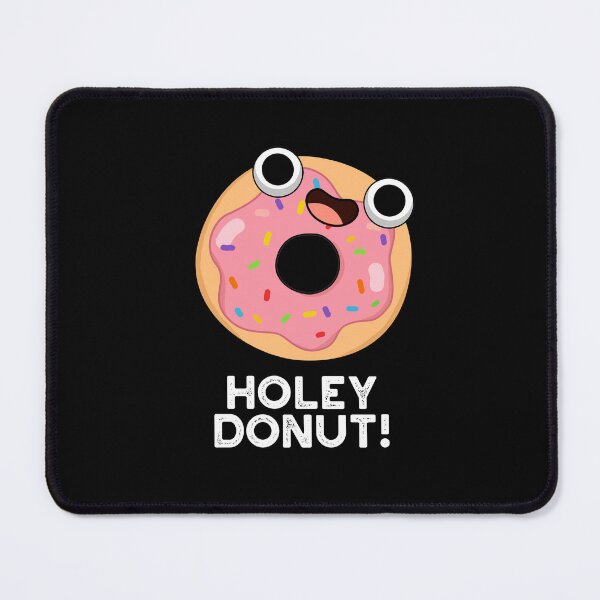 Item preview, Holey Donut Funny Food Puns (Dark BG) designed and sold by punnybone.