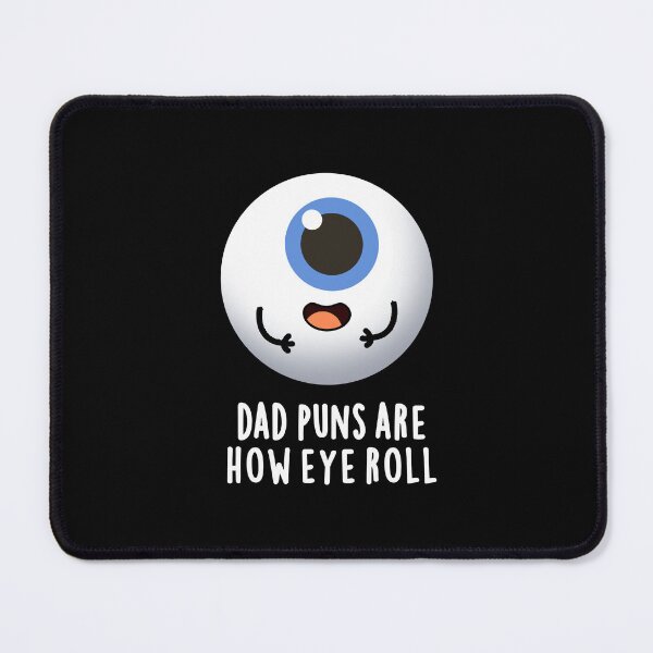Item preview, Dad Puns Are How Eye Roll Funny Eyeball Puns (Dark BG) designed and sold by punnybone.