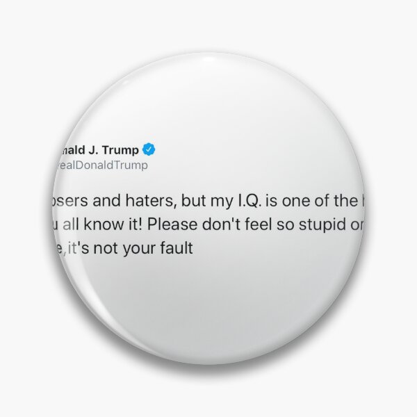 Item preview, Donald trump tweet: Sigma I.Q. designed and sold by SunkBubble.