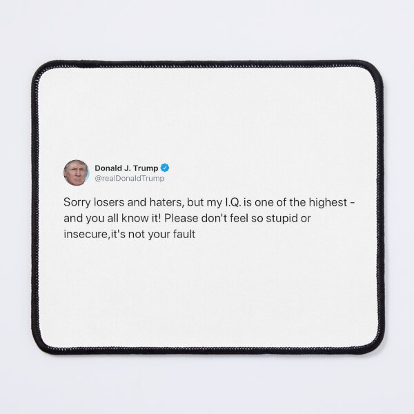 Item preview, Donald trump tweet: Sigma I.Q. designed and sold by SunkBubble.