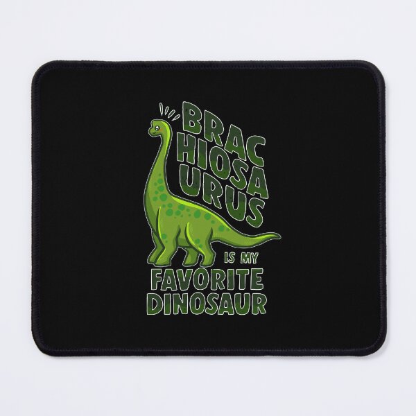 Item preview, Brachiosaurus Is My Favorite Dinosaur Paleontologist designed and sold by GrumpyDadCo.