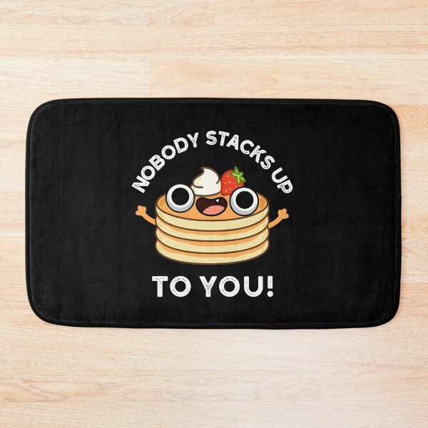 Item preview, Nobody Stacks Up To You Funny Pancake Puns (Dark BG) designed and sold by punnybone.