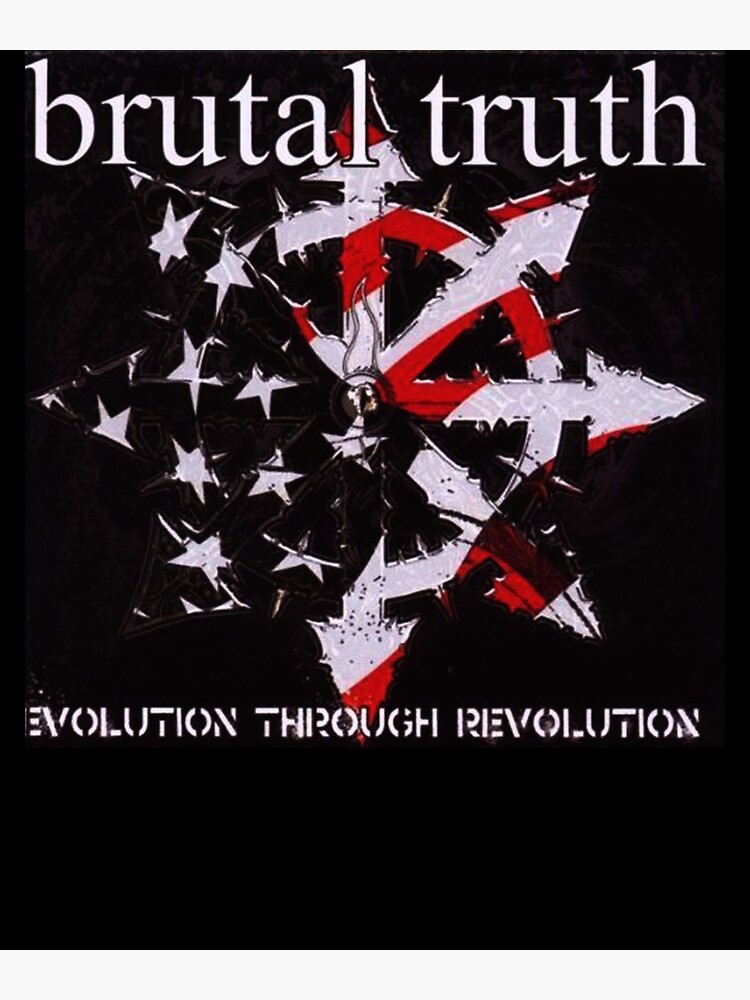 Evolution Through Revolution Brutal Truth