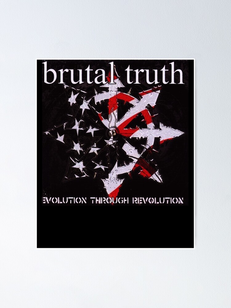 Evolution Through Revolution Brutal Truth