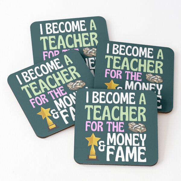Item preview, I become a teacher for the money and fame designed and sold by Benchamart.