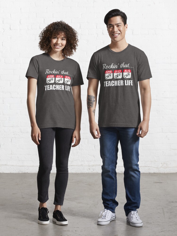 Funny Teacher T Shirts Rockin That Teacher Life Essential T Shirt
