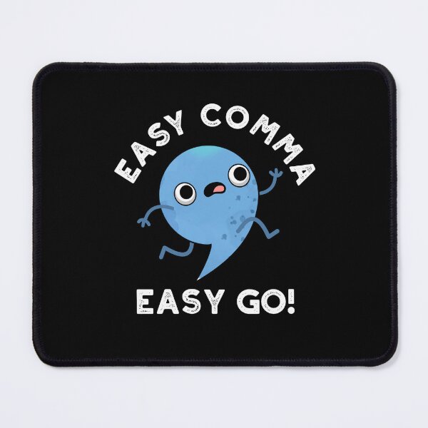 Item preview, Easy Comma Easy Go Funny Punctuation Puns (Dark BG) designed and sold by punnybone.