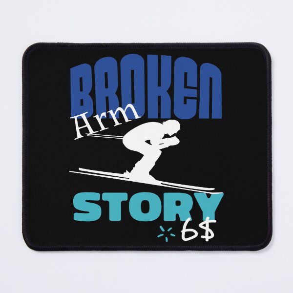 Item preview, Broken Arm Story Funny Downhill Ski Extreme Sport designed and sold by Merchandiser099.
