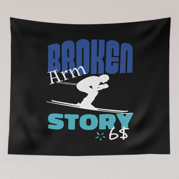 Item preview, Broken Arm Story Funny Downhill Ski Extreme Sport designed and sold by Merchandiser099.