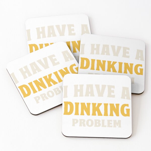 Item preview, I Have A Dinking Problem designed and sold by TonySpencer.