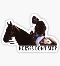 Young Thug - Horses Don't Stop Sticker