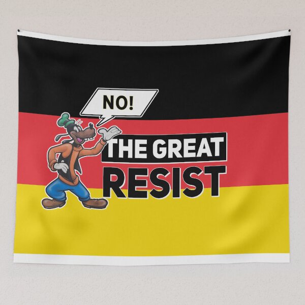 Item preview, THE GREAT RESIST GERMAN FLAG designed and sold by GraffitiBomberZ.
