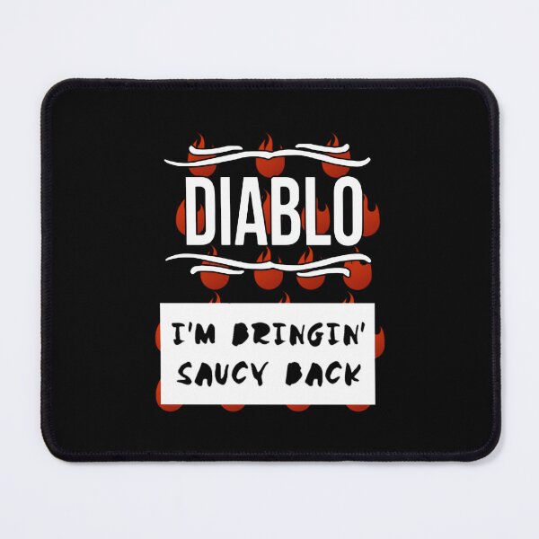 Item preview, Diablo i'm bringin saucy back designed and sold by makuncspiy.