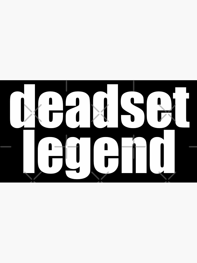 deadset-legend-aussie-slang-white-writing-sticker-for-sale-by