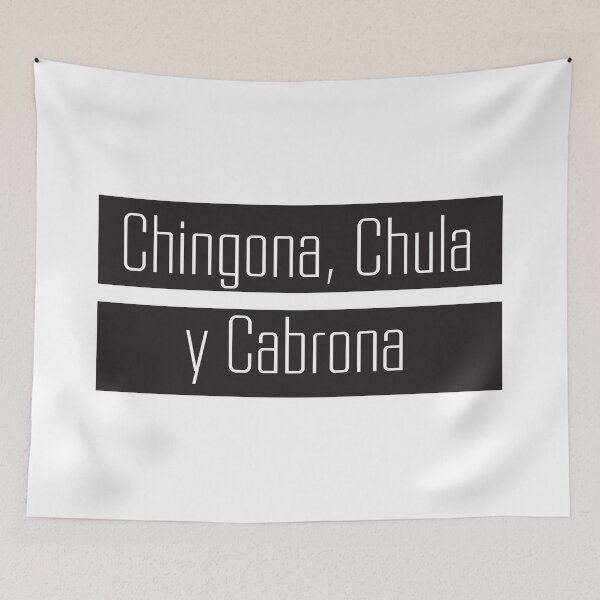 Item preview, Chingona, Chula y Cabrona designed and sold by Viridiana Osio.