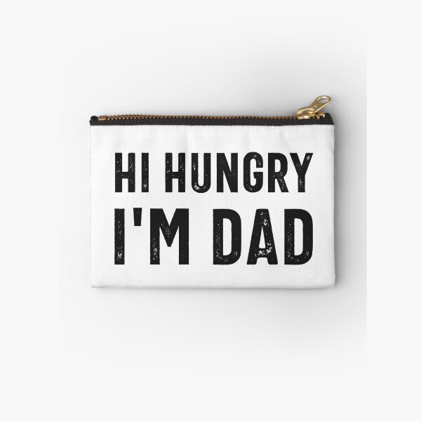Item preview, Hi Hungry, I'm Dad designed and sold by hijackhippo.