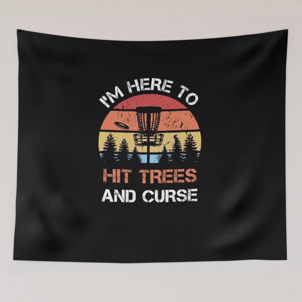 Item preview, Disc Golf I'm Here To Hit Trees And Curse Vintage Disc Sport Frisbee Saying designed and sold by theshirtinator.