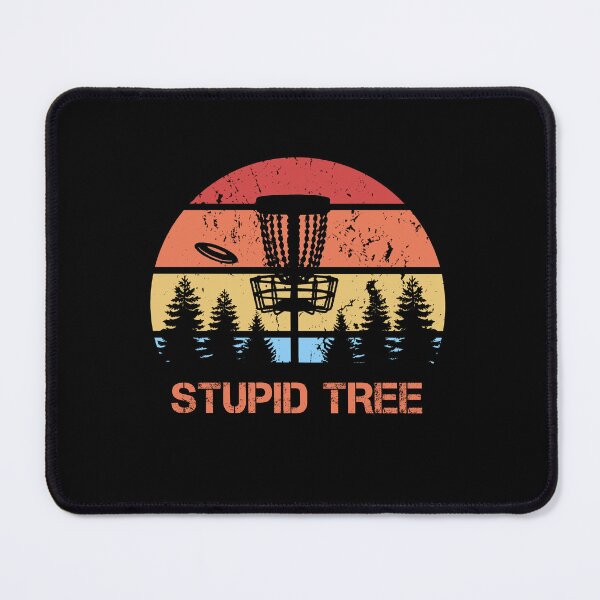 Item preview, Disc Golf STUPID TREE Vintage Disc Sport Frisbee Saying designed and sold by theshirtinator.