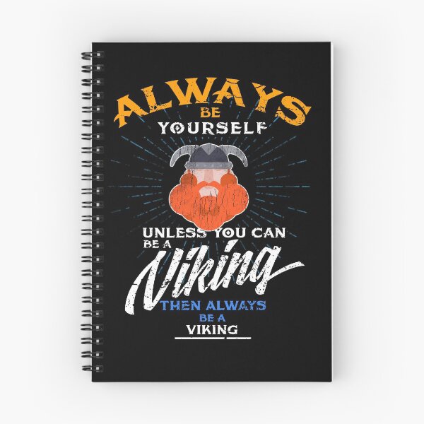 Item preview, Always Be Yourself Be A Viking Brave Warrior designed and sold by roarr.