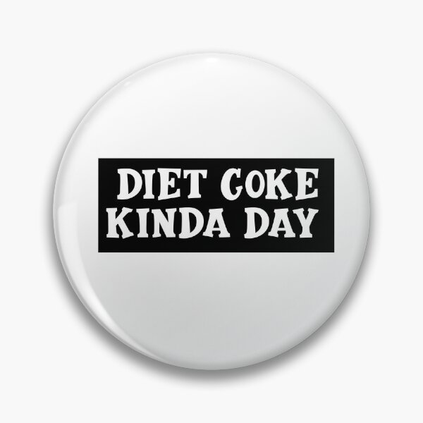 Item preview, Diet Coke Kinda Day designed and sold by nextneveldesign.