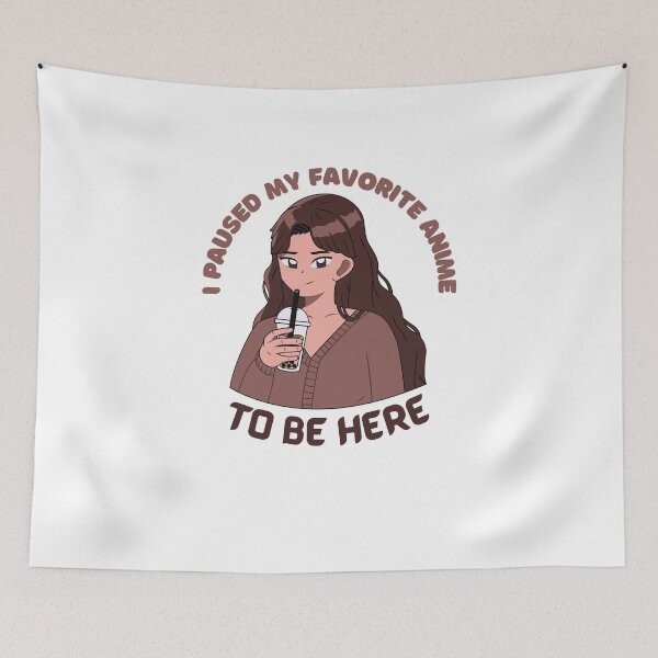 Item preview, I Pasued My Favorite Anime To Be Here designed and sold by OneDayCollected.