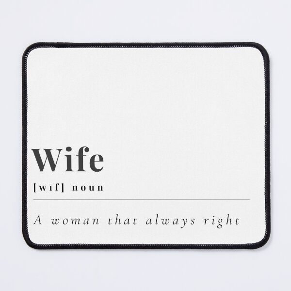 Item preview, Wife - a woman that always right, funny t-shirt and gifts designed and sold by NellyShaul.