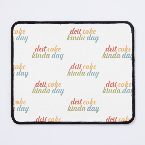 Item preview, Diet Coke Kinda Day designed and sold by nextneveldesign.
