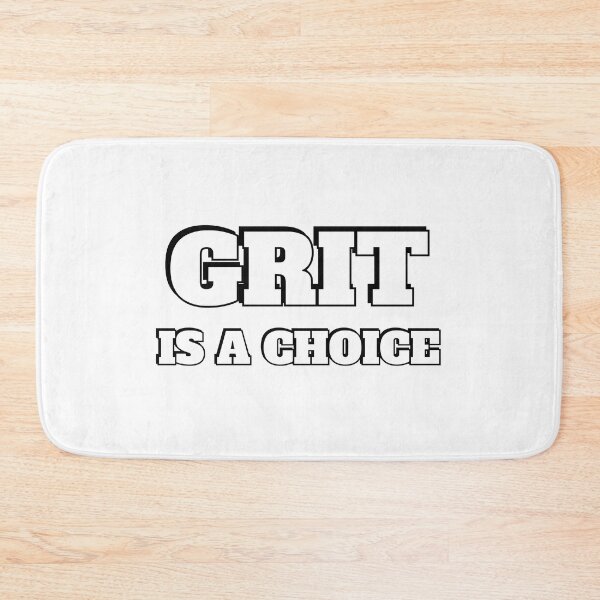Item preview, Grit is a choice - Quotes about Grit  designed and sold by Inspirationmotivation.