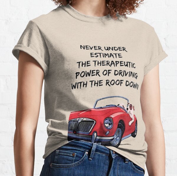 Sports Cars Quotes T Shirts Redbubble