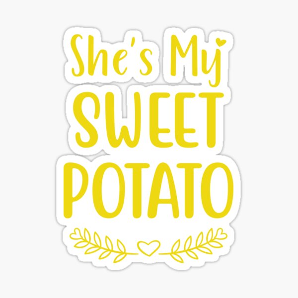 Item preview, she's my sweet potato designed and sold by Limaa.