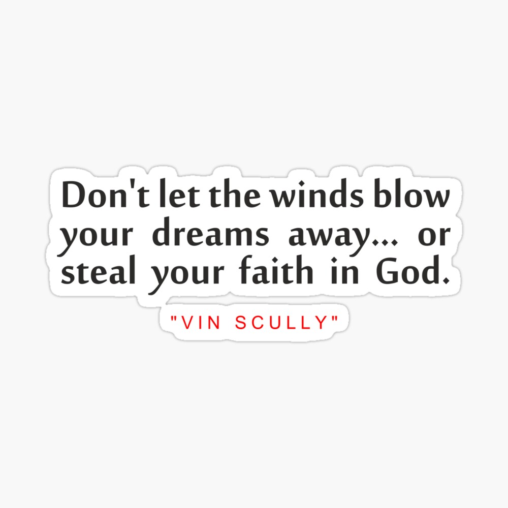 Andre dawson hasVin Scully Inspirational Quote | Poster