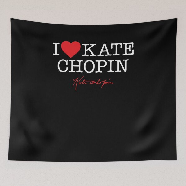 Item preview, I Love Kate Chopin designed and sold by IanMathol.