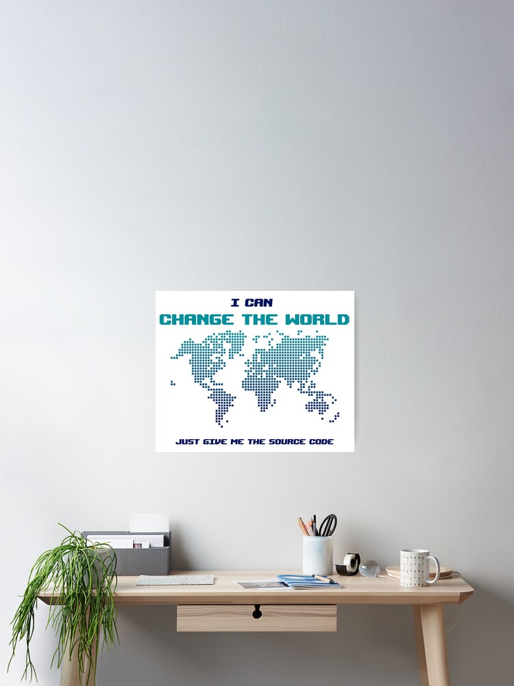 Thumbnail 2 von 3, Poster, Ich kann die Welt verändern - lustige Programmierwitze - helle Farbe designt und verkauft von springforce.