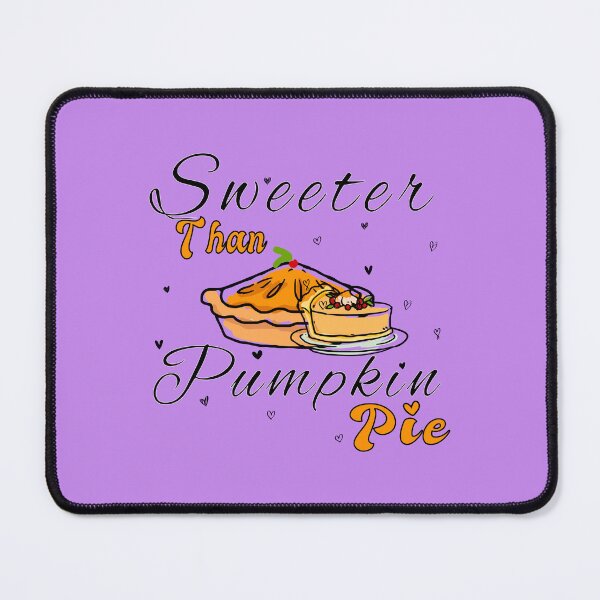 Item preview, Copy of Sweeter Than Pumpkin Pie T-shirt, Thankgiving Present T-shirt designed and sold by BahaLaasri.
