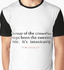 The roar of..."Vin Scully" Inspirational Quote Graphic T-Shirt