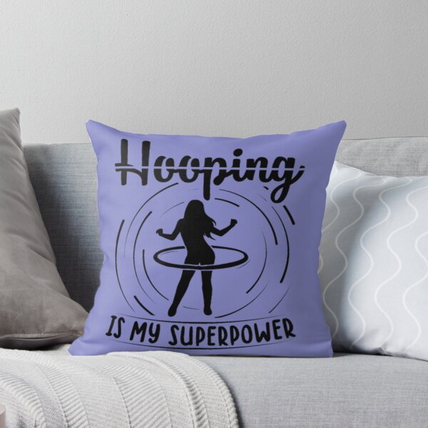 Item preview, Hooping is my super power  Hula Hoop Sports Gifts designed and sold by GuppyAlrian.