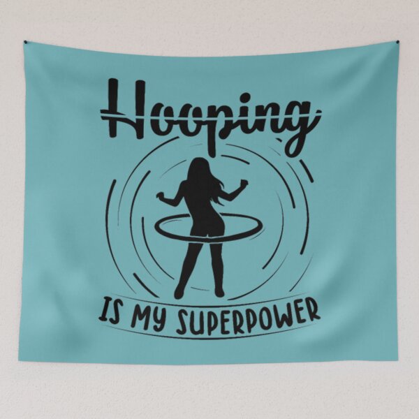 Item preview, Hooping is my super power  Hula Hoop Sports Gifts designed and sold by GuppyAlrian.
