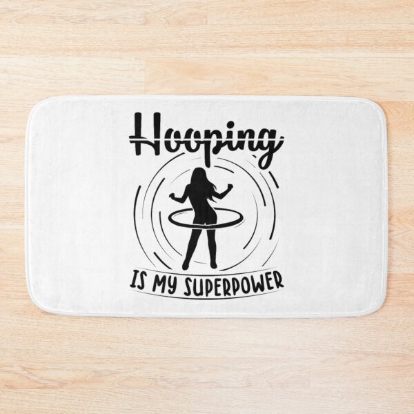 Item preview, Hooping is my super power  Hula Hoop Sports Gifts designed and sold by GuppyAlrian.